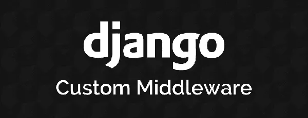 Django中的中间件机制